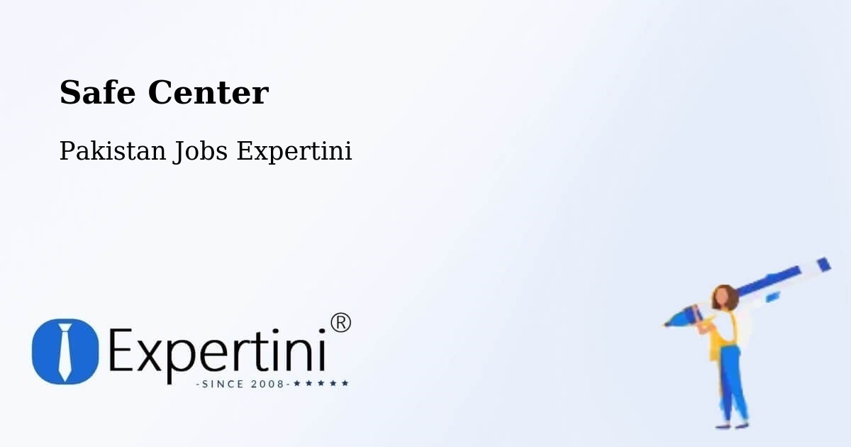 Safety Center – Lachi - Pakistan Jobs Expertini